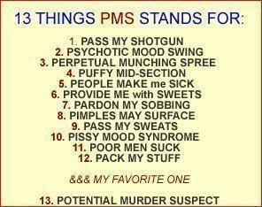 13 things for pms Pictures, Images and Photos