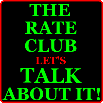 Click Here To Join The Rate Club!
